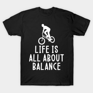 Life is all about balance funny handstand T-Shirt